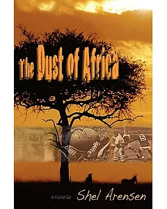 The Dust of Africa: You Can’t Wash the Dust of Africa Off Your Feet