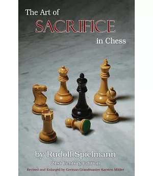 The Art of Sacrifice in Chess: 21st Century Edition