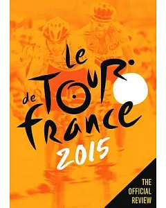 Le Tour De France 2015: The Official Review