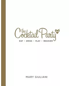 The Cocktail Party: Eat - Drink - Play - Recover