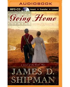 Going Home: A Novel of the Civil War