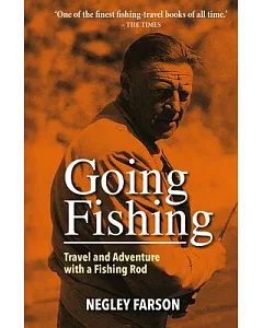 Going Fishing: Travel and Adventure With a Fishing Rod