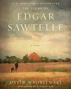 The Story of Edgar Sawtelle: Library Edition