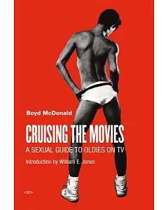 Cruising the Movies: A Sexual Guide to Oldies on TV