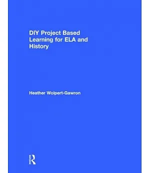 Diy Project Based Learning for Ela and History