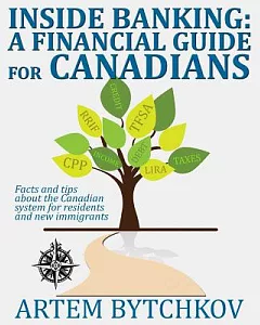 Inside Banking: A Financial Guide for Canadians