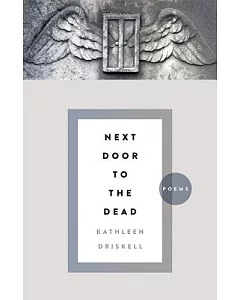 Next Door to the Dead: Poems