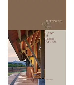 Improvisations on the Land: Houses of Fernau + Hartman