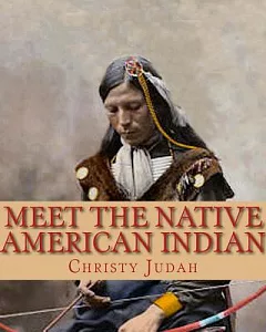 Meet the Native American Indian