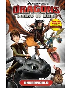 Dragons: Riders of Berk 6: Underworld
