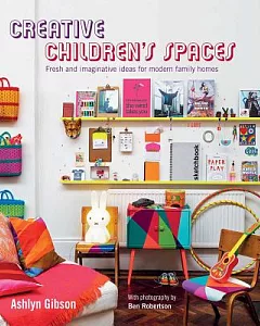 Creative Children’s Spaces: Fresh and Imaginative Ideas for Modern Family Homes