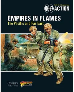 Empires in Flames: The Pacific and the Far East
