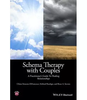 Schema Therapy With Couples: A Practitioner’s Guide to Healing Relationships