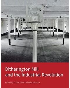 Ditherington Mill and the Industrial Revolution