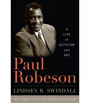 Paul Robeson: A Life of Activism and Art