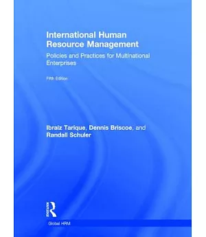 International Human Resource Management: Policies and Practices for Multinational Enterprises
