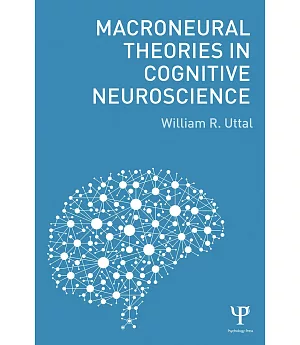 Macroneural Theories in Cognitive Neuroscience