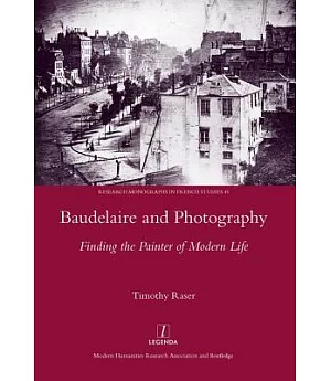 Baudelaire and Photography: Finding the Painter of Modern Life