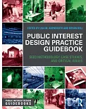 Public Interest Design Practice Guidebook: Seed Methodology, Case Studies, and Critical Issues