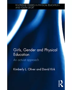 Girls, Gender and Physical Education: An Activist Approach