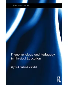 Phenomenology and Pedagogy in Physical Education