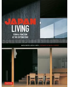 Japan Living: Form and Function at the Cutting Edge