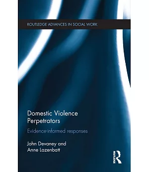 Domestic Violence Perpetrators: Evidence-informed Responses