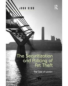 The Securitization and Policing of Art Theft: The Case of London