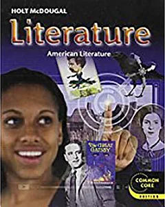 Holt McDougal Literature Grade 11: American Literature: Common Core Edition