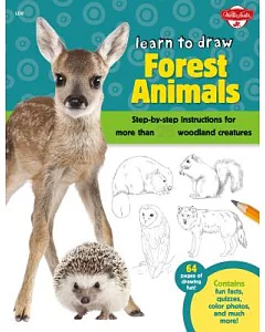 Learn to Draw Forest Animals: Step-by-Step Instructions for More Than 25 Woodland Creatures