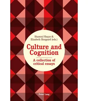 Culture and Cognition: A Collection of Critical Essays