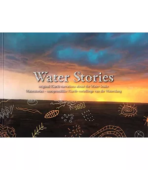 Water Stories: Original !garib Narrations About the Water Snake /Waterstories - Oorspronklike !garib-vertellinge Van Die Watersl