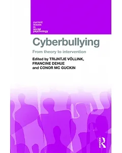 Cyberbullying: From Theory to Intervention