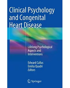 Clinical Psychology and Congenital Heart Disease: Lifelong Psychological Aspects and Interventions