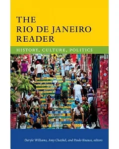 The Rio De Janeiro Reader: History, Culture, Politics
