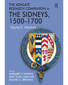 The Ashgate Research Companion to the Sidneys, 1500-1700: Literature