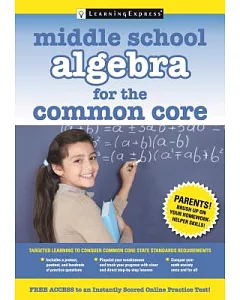 Middle School Algebra for the Common Core