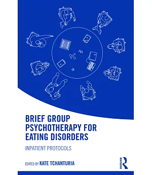 Brief Group Psychotherapy for Eating Disorders: Inpatient Protocols
