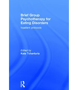 Brief Group Psychotherapy for Eating Disorders: Inpatient Protocols