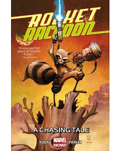Rocket Raccon 1: A Chasing Tale (Marvel Now!)