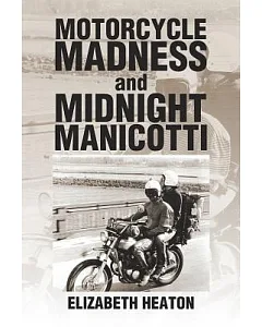 Motorcycle Madness and Midnight Manicotti