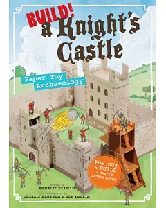 Build! a Knight’s Castle: Paper Toy Archaeology