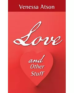Love and Other Stuff