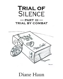 Trial of Silence: Trial by Combat