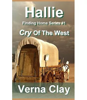 Cry of the West: Hallie