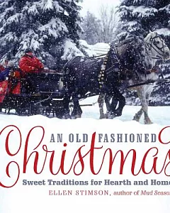 An Old-Fashioned Christmas: Sweet Traditions for Hearth and Home