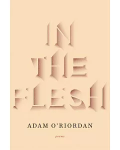 In the Flesh: Poems
