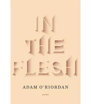 In the Flesh: Poems