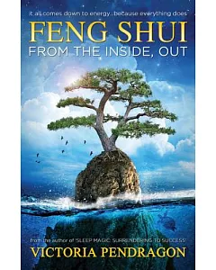 Feng Shui from the Inside, Out