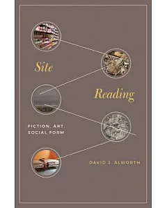 Site Reading: Fiction, Art, Social Form